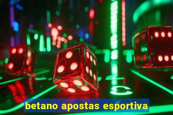 betano apostas esportiva